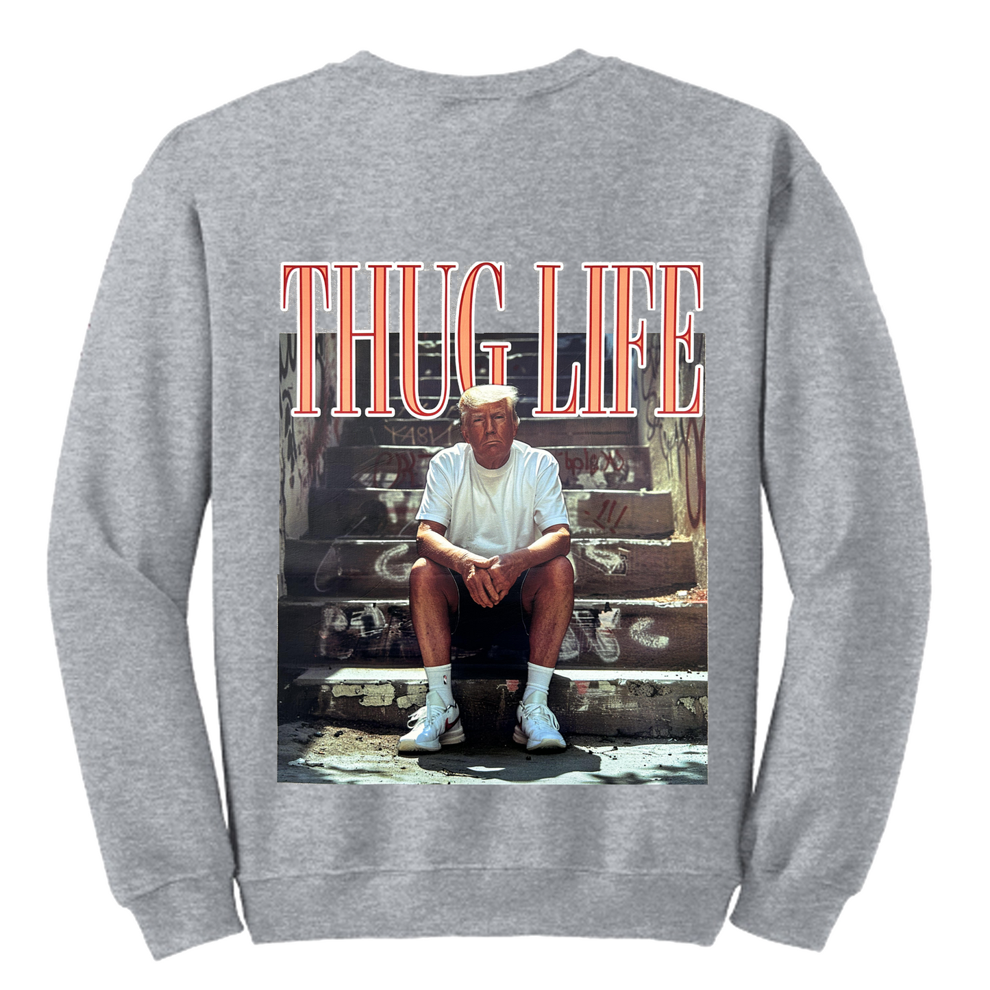 Trump Thug Life Gray Crewneck Sweatshirt